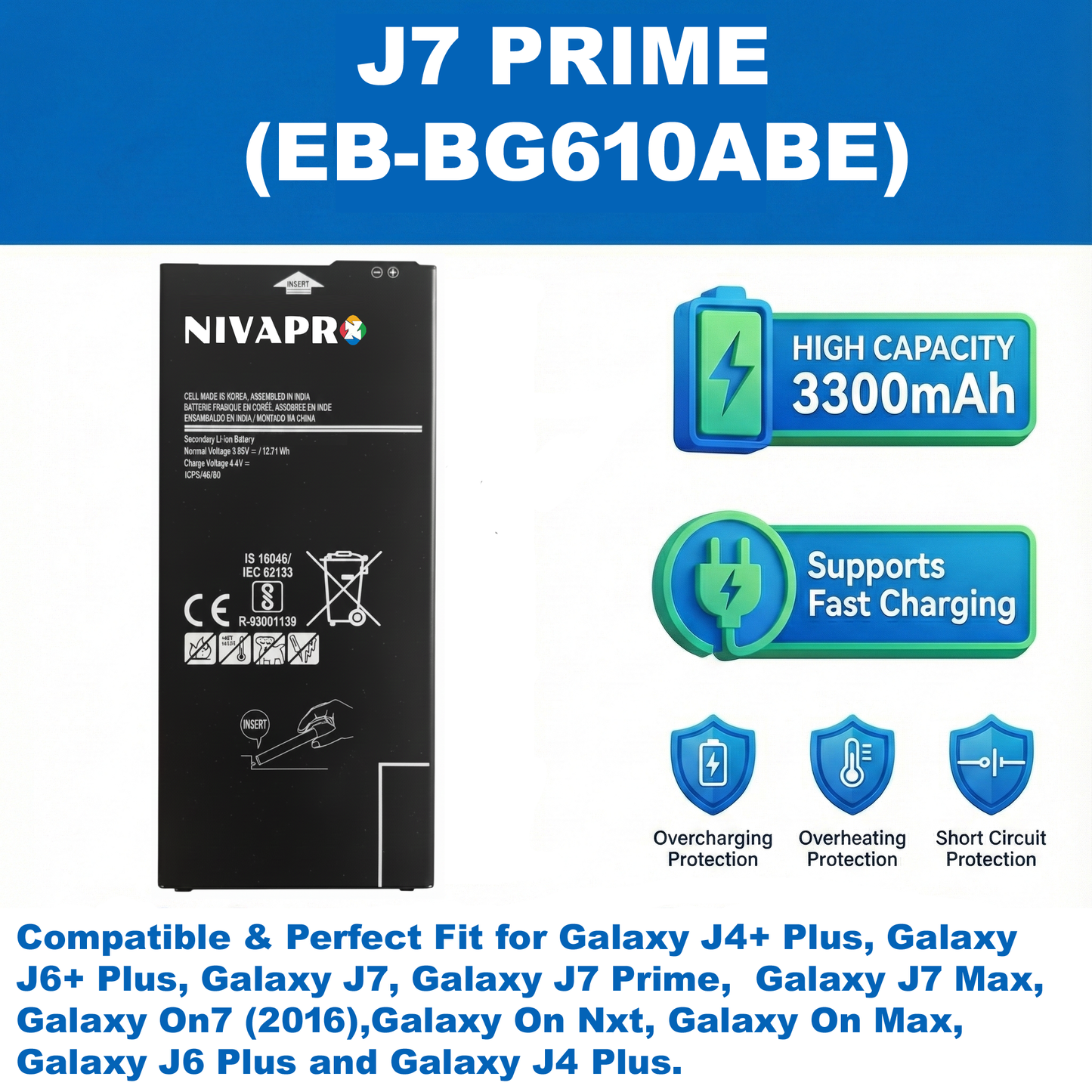J7 Prime Galaxy | J7 Prime 2 |  On7 Prime | On Max | J7 Max | On Nxt | EB-BG610ABE by NIVAPRO   3300mAh  Battery